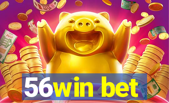 56win bet